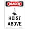 Signmission Safety Sign, OSHA Danger, 10" Height, Hoist Above, Portrait OS-DS-D-710-V-1356 - alternate 1